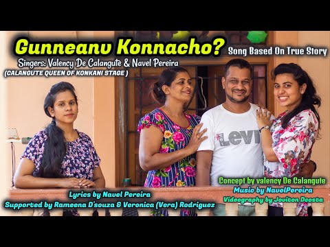 Goan Konkani New Song GUNNEANV KONNACHO? by Valency De Calangute | A Song Based On True Story