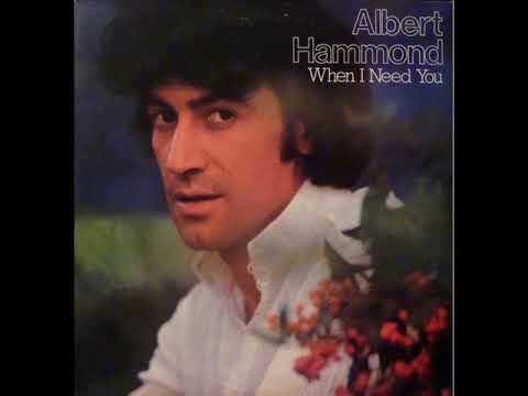 When I need you Albert Hammond - 1976 - Hammond Albert