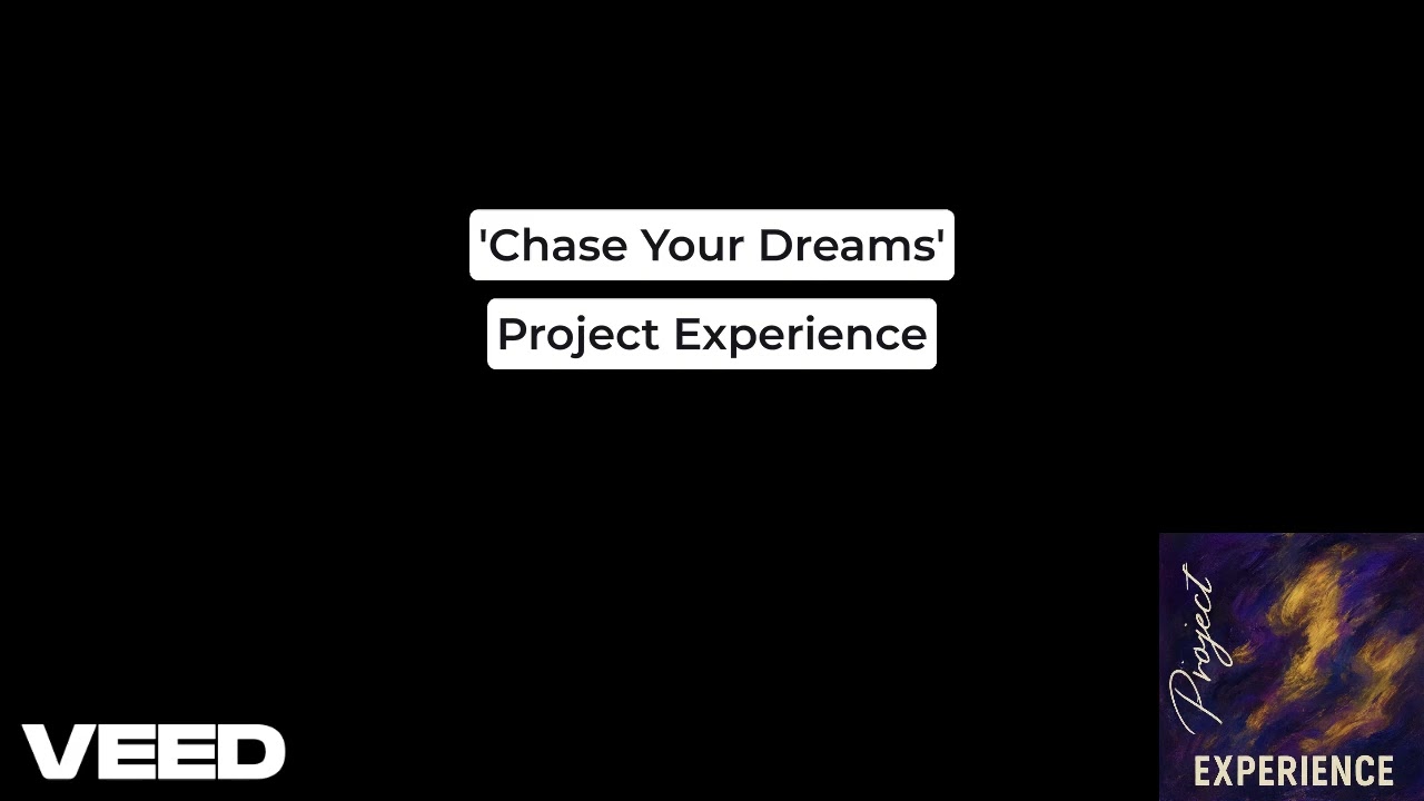 Project Experience - Chase Your Dreams