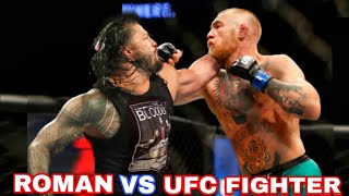 OMG !! Roman Reigns Vs UFC Fighter ? Roman Reigns And Conor Mcgregor ! WWE Vs UFC !