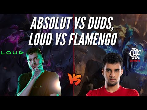 ABSOLUT VS DUDSTHEBOY, LOUD VS FLAMENGO!!