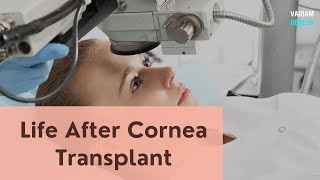 Life After Cornea Transplant