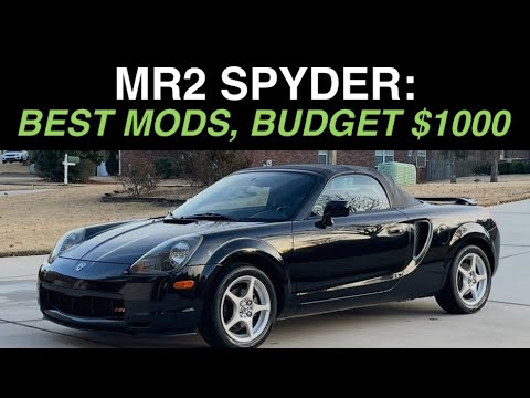 $1000 budget, best mods MR2 Spyder