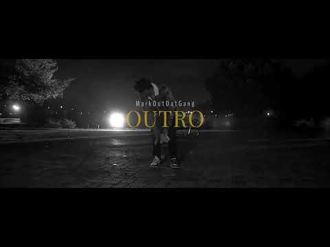 MarkOutDatGang - Outro