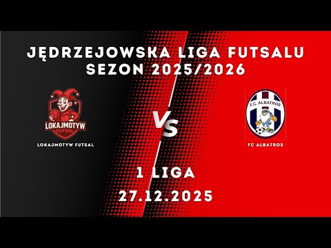 JLF 25/26 | 1 liga |  LokajMotyw Futsal - FC Albatros