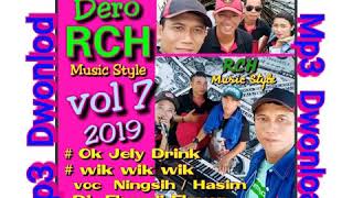 Download lagu Dero RCH vol 7 durasi Full 60 menit nostop mp3