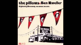 The Pillows and Ben Kweller - Lightning Runaway