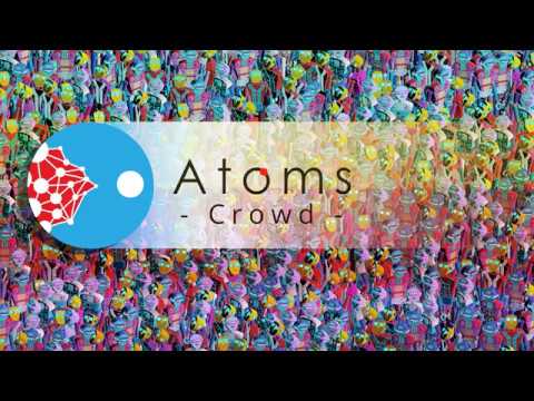 Atoms Crowd Introduction