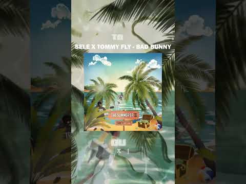 BAD BUNNY - TOMMY FLY x SELE (Official Teaser) #shorts
