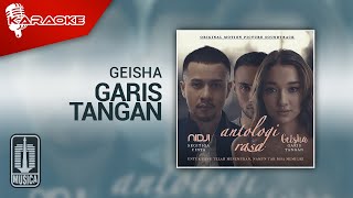 Geisha - Garis Tangan (OST. Antologi Rasa) | (Official Karaoke Video)