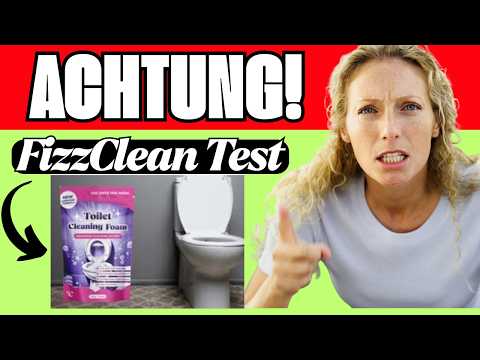 🔥 FIZZCLEAN TOILETTENREINIGER SERIÖS ODER BETRUG? ERFAHRUNGEN, BEWERTUNGEN UND TESTBERICHT