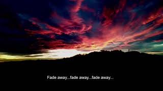 Fade Away Music Video