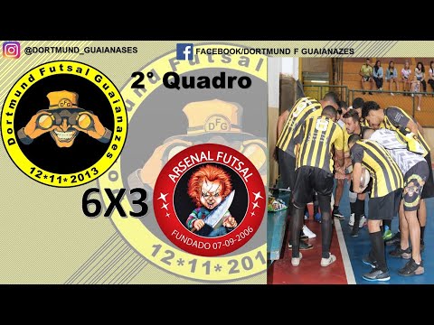 Dortmund Guaianazes 6 X 3 Arsenal Futsal Jogo Completo 2° Quadro