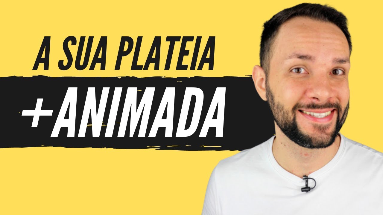 Como deixar qualquer PLATEIA MAIS ANIMADA | Fala Lima