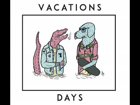 Vacations - Day Dreamin'