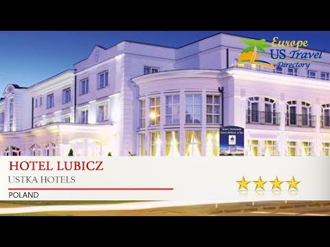 Hotel Lubicz - Ustka Hotels, Poland
