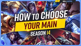 How to Choose Your MAIN Champion in Season 14! - Beginner