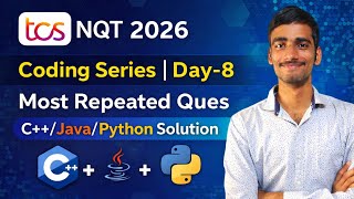 TCS NQT 2026 | Coding Series Day-8 | Most Repeated Questions | C++ Java Python