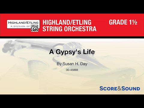 A Gypsy's Life, by Susan H. Day – Score & Sound