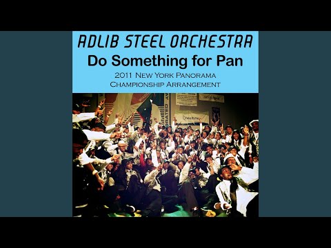 Do Something for Pan (2011 New York Panorama Championship Arrangement)
