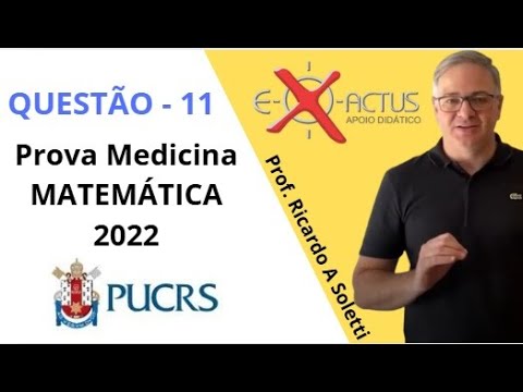 PUCRS 2022 QUESTÃO 11 - Professor Soletti #enem #ufrgs #pucrsmedicina #matematica #vestibular