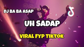 Download lagu DJ UH SADAP VIRAL TIKTOK‼️Adit Sparky Nwrmxx FULLBASS mp3 Download lagu DJ UH SADAP VIRAL TIKTOK‼️Adit Sparky Nwrmxx FULLBASS mp3