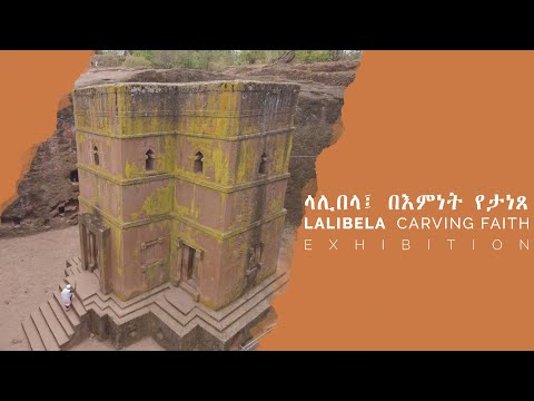 Lalibela - Carving Faith - exhibition teaser