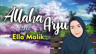 Download lagu ALLAHA ARJU (Versi Al Madaniyah) Cover Ella Malik mp3