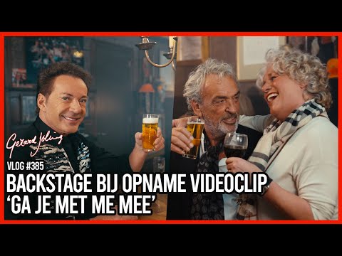 BACKSTAGE BIJ OPNAME VIDEOCLIP 'GA JE MET ME MEE' - GERARD JOLING - VLOG #385