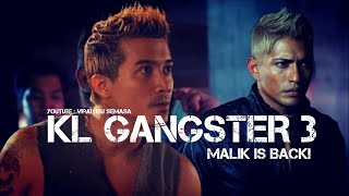 Download lagu KL GANGSTER 3 - MALIK IS BACK! mp3 Download lagu KL GANGSTER 3 - MALIK IS BACK! mp3