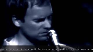 walkin on the moon unplugged mtv 1991 by sting