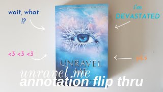 annotated unravel me by tahereh mafi | flip-thru
