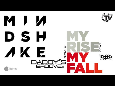 Mindshake Feat. Iossa - My Rise My Fall (Daddy's Groove Remix) - Time Records