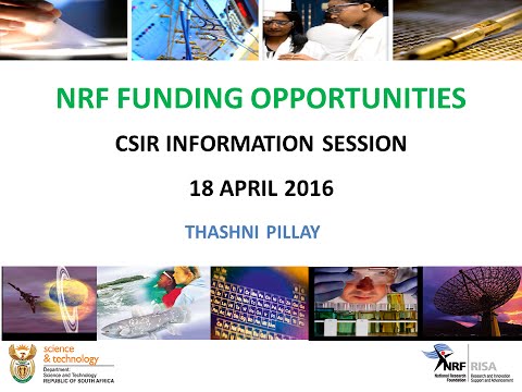 NRF FUNDING OPPORTUNITIES - A CSIR Information Session
