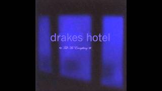 Drakes Hotel - Broadcast to the Addicted