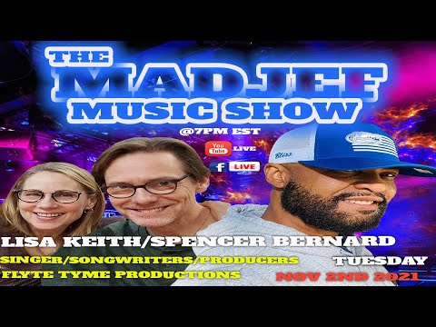 The Madjef Music Show - Lisa Keith/Spencer Bernard - Ep45