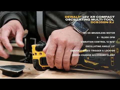 DEWALT 18V XR Oscillating Multi Tools DCS358 Compact / DCS359 Low Vibration [EN – ANZ]