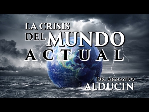 La crisis del mundo actual