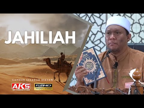 JAHILIAH | Ustaz Auni Mohamed