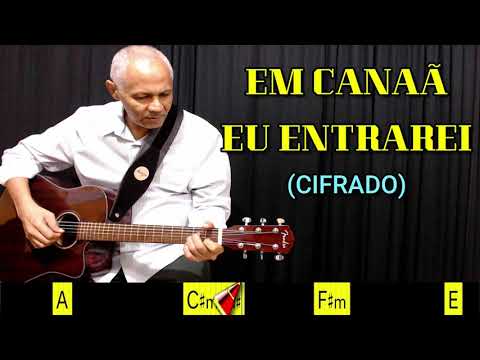 EM CANAÃ EU ENTRAREI - 276. HARPA CRISTÃ- (CIFRADO) - Carlos josé