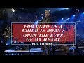 Paul Baloche - For Unto Us A Child Is Born / Open The Eyes Of My Heart (Official Live Video)
