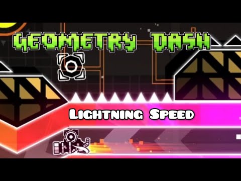 Lightning Speed by LazerBlitz (Geometry Dash)
