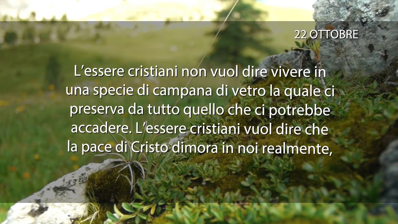 Meditazione del 22 Ottobre 2018 “LE PROVE”