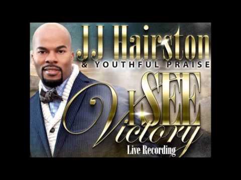 JJ Hairston & Youthful Praise - You Are Worthy