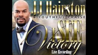 JJ Hairston & Youthful Praise - You Are Worthy