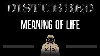 Disturbed • Meaning of Life (CC) 🎤 [Karaoke] [Instrumental Lyrics]
