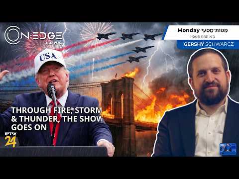 THROUGH FIRE, STORM & THUNDER, THE SHOW GOES ON | On Edge News | Gershy Schwarcz