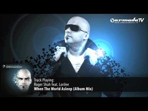 Roger Shah feat. Lorilee - When The World Asleep (Album Mix)