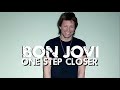 Bon Jovi | One Step Closer