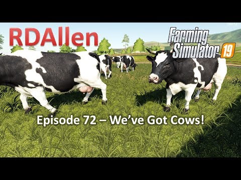 Farming Simulator 19 Ravenport E72 - We've Got Cows!